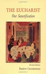 The Eucharist, Our Sanctification