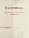 Bantering: Webster's Quotations, Facts and Phrases