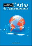 Revue Armand Colin  / Le Monde diplomatique : L'Atlas de l'environnement
