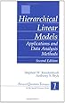 Hierarchical Linear Models: Applications and Data Analysis Methods (Advanced Quantitative Techniques in the Social Sciences)