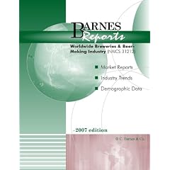 2007 Worldwide Breweries and Beer-Making Industry Report