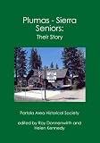 Plumas - Sierra Seniors:: Their Story