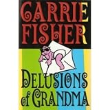 Delusions of Grandma