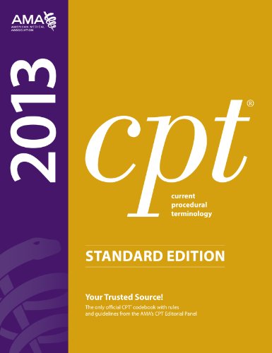 Download CPT 2013 Standard Edition (Current Procedural Terminology (Standard)) (Current Procedural Terminology (CPT) Standard)