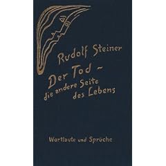 Der Tod, die andere Seite des Lebens: Wie helfen wir den Verstorbenen? Wortlaute und Spr�che