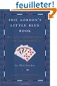 Phil Gordon's Little Blue Book: More Lessons and Hand Analysis in Texas Hold'em