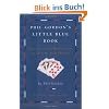 Phil Gordon's Little Blue Book: More Lessons and Hand Analysis in No Limit Texas Hold'em