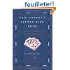 Phil Gordon's Little Blue Book: More Lessons and Hand Analysis in Texas Hold'em