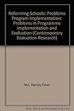 Reforming schools problems in program implementation and evaluation