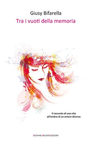 Tra i vuoti della memoria (Battitore libero) (Italian Edition)