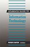 Students' guide to information technology