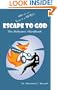 Escape to God: The Believers' Handbook