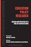 Education policy research : design and practice at a time of rapid reform