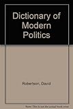 A dictionary of modern politics
