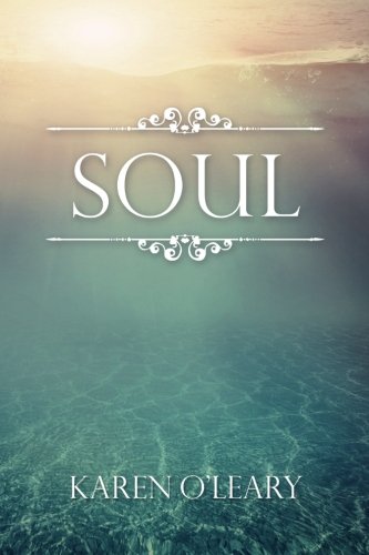 Soul, by Karen O'Leary Soul, by Karen O'Leary