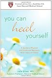 You Can Heal Yourself: A Guide to
