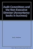 Audit committees : a guide for non-executive directors
