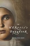 The Heretic's Daughter: A Novel
