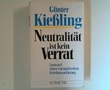 Produkt-Bild: Neutralit&auml;t ist kein Verrat. Entwurf einer europ&auml;ischen Friedensordnung