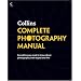 Collins Complete Photography Manual