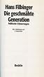 Die geschm�hte Generation: Politische Erinnerungen. Die Wahrheit aus den Stasi-Akten