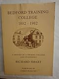 Bedford training college : 1882-1982 : a history of a Froebel college and its schools