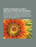David di Donatello per il miglior attore protagonista: Adriano Celentano, Alberto Sordi, Roberto Benigni, Vittorio De Sica, Nino Manfredi (Italian Edition)