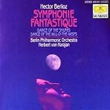 ｜Hector Berlioz: Symphonie Fantastique; Dance of the Sylphs; Dance of the Will-o'-the-Wisps