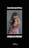 Colere du Present