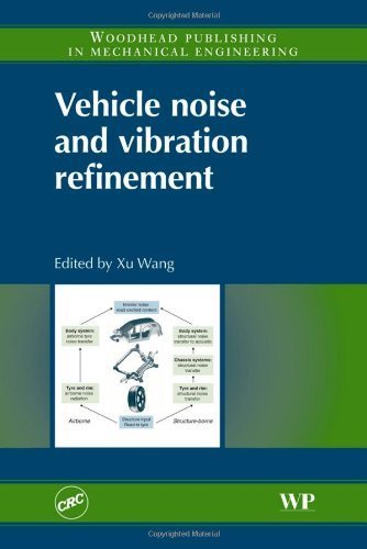 Vehicle Noise and Vibration Refinement (Woodhead Publishing in Mechanical Engineering) (2010-03-26)