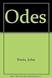 The odes of Keats, and their earliest known manuscripts