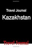 Travel Journal Kazakhstan