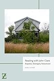 Reading with John Clare: Biopoetics, Sovereignty, Romanticism (Lit Z FUP)