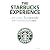 スターバックス5つの成功法則と「グリーンエプロンブック」の精神