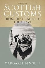 Scottish Customs: From The Cradle To The Grave
