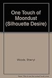 One touch of moondust