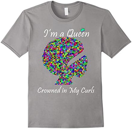Men's I'm A Queen Crowned in My Curls T-Shirt Medium Slate