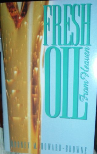 Fresh Oil from Heaven