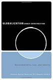 Globalization under Construction: Governmentality, Law, and Identity