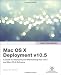 Apple Training Series: Mac OS X Deployment v10.5 (Visual QuickStart Guides)