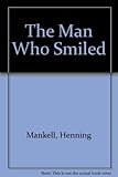 The man who smiled