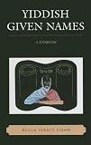 Yiddish Given Names: A Lexicon