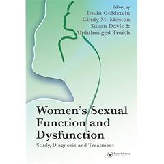 Women's Sexual Function and Dysfunction: Study, Diagnosis and Treatment