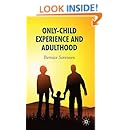 Only-Child Experience and Adulthood