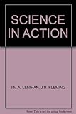 Science in action
