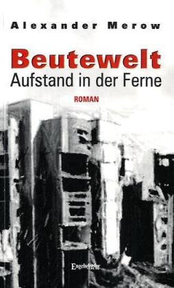 Beutewelt II: Aufstand in der Ferne