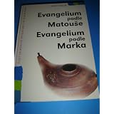 Czech Gospel of Matthew and Mark / LARGE PRINT / Evangelium podle Matouse - Marka / Cesky Ekumenicky Preklad