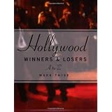 Hollywood Winners and Losers, From A to Z [Paperback]