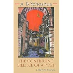 The Continuing Silence of a Poet: Collected Stories (Library of Modern Jewish Literature)