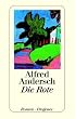 Die Rote. Roman